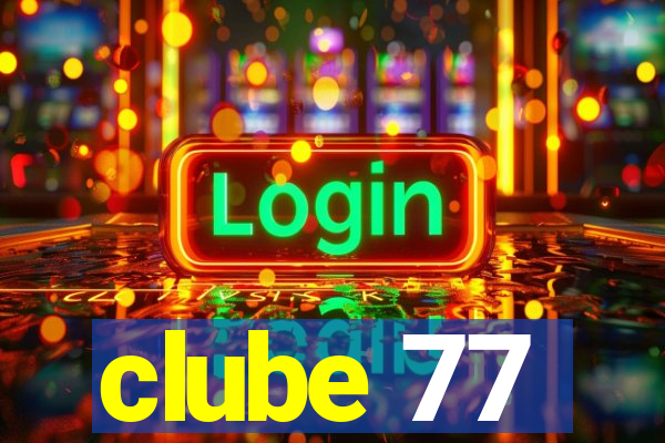 clube 77